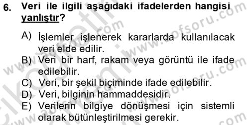 Ön Muhasebe Yazılımları Ve Kullanımı Dersi 2013 - 2014 Yılı Tek Ders Sınav Soruları 6. Soru