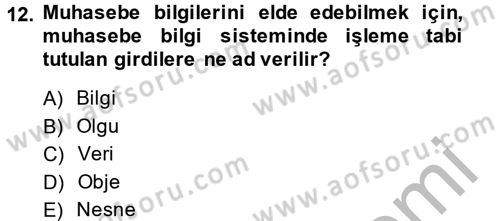 Ön Muhasebe Yazılımları Ve Kullanımı Dersi 2014 - 2015 Yılı (Vize) Ara Sınav Soruları 12. Soru