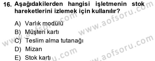 Ön Muhasebe Yazılımları Ve Kullanımı Dersi 2014 - 2015 Yılı (Vize) Ara Sınavı 16. Soru