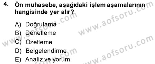 Ön Muhasebe Yazılımları Ve Kullanımı Dersi 2014 - 2015 Yılı (Vize) Ara Sınav Soruları 4. Soru