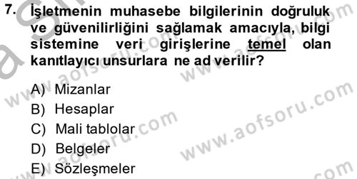 Ön Muhasebe Yazılımları Ve Kullanımı Dersi 2014 - 2015 Yılı (Vize) Ara Sınav Soruları 7. Soru