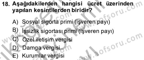 Ön Muhasebe Yazılımları Ve Kullanımı Dersi 2014 - 2015 Yılı (Final) Dönem Sonu Sınav Soruları 18. Soru