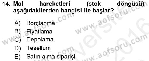 Ön Muhasebe Yazılımları Ve Kullanımı Dersi 2015 - 2016 Yılı (Vize) Ara Sınav Soruları 14. Soru
