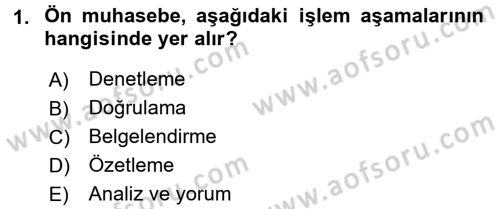 Ön Muhasebe Yazılımları Ve Kullanımı Dersi 2016 - 2017 Yılı 3 Ders Sınav Soruları 1. Soru