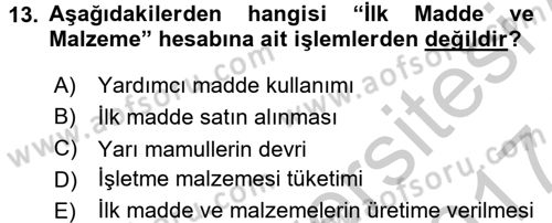 Ön Muhasebe Yazılımları Ve Kullanımı Dersi 2016 - 2017 Yılı (Vize) Ara Sınav Soruları 13. Soru