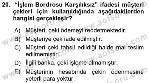 Ön Muhasebe Yazılımları Ve Kullanımı Dersi 2016 - 2017 Yılı (Vize) Ara Sınav Soruları 20. Soru