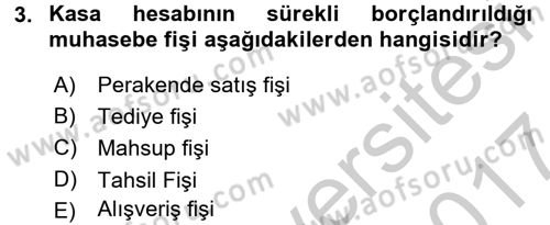 Ön Muhasebe Yazılımları Ve Kullanımı Dersi 2016 - 2017 Yılı (Vize) Ara Sınav Soruları 3. Soru