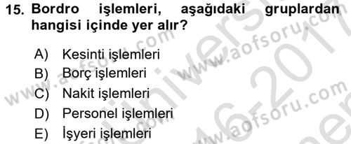 Ön Muhasebe Yazılımları Ve Kullanımı Dersi 2016 - 2017 Yılı (Final) Dönem Sonu Sınav Soruları 15. Soru