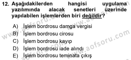 Ön Muhasebe Yazılımları Ve Kullanımı Dersi 2017 - 2018 Yılı 3 Ders Sınav Soruları 12. Soru