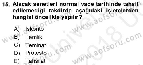 Ön Muhasebe Yazılımları Ve Kullanımı Dersi 2017 - 2018 Yılı 3 Ders Sınav Soruları 15. Soru