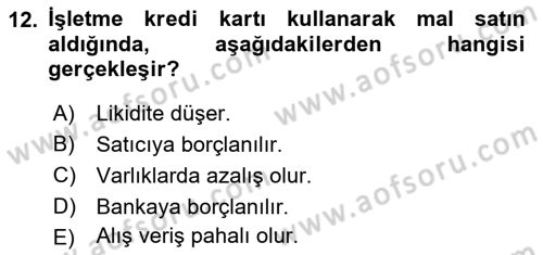 Ön Muhasebe Yazılımları Ve Kullanımı Dersi 2017 - 2018 Yılı (Vize) Ara Sınav Soruları 12. Soru