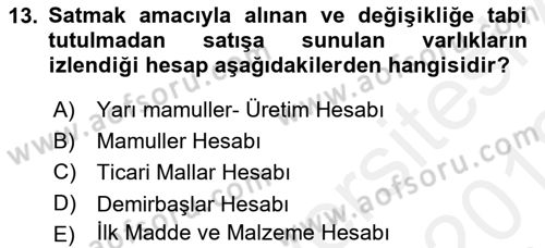 Ön Muhasebe Yazılımları Ve Kullanımı Dersi 2017 - 2018 Yılı (Vize) Ara Sınav Soruları 13. Soru