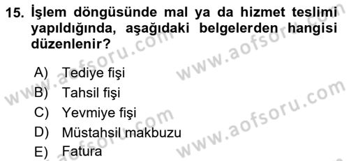 Ön Muhasebe Yazılımları Ve Kullanımı Dersi 2017 - 2018 Yılı (Vize) Ara Sınav Soruları 15. Soru