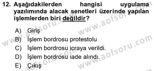 Ön Muhasebe Yazılımları Ve Kullanımı Dersi 2017 - 2018 Yılı (Final) Dönem Sonu Sınavı 12. Soru