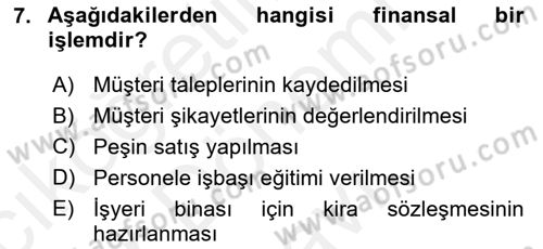 Ön Muhasebe Yazılımları Ve Kullanımı Dersi 2017 - 2018 Yılı (Final) Dönem Sonu Sınav Soruları 7. Soru