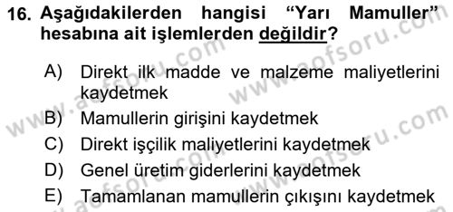 Ön Muhasebe Yazılımları Ve Kullanımı Dersi 2018 - 2019 Yılı (Vize) Ara Sınav Soruları 16. Soru