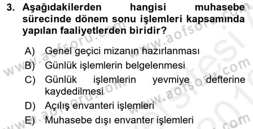 Ön Muhasebe Yazılımları Ve Kullanımı Dersi 2018 - 2019 Yılı (Vize) Ara Sınav Soruları 3. Soru