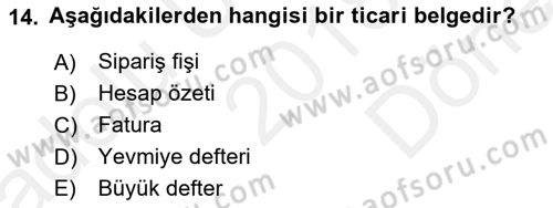 Ön Muhasebe Yazılımları Ve Kullanımı Dersi 2018 - 2019 Yılı (Final) Dönem Sonu Sınav Soruları 14. Soru