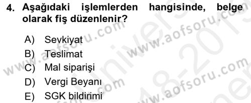 Ön Muhasebe Yazılımları Ve Kullanımı Dersi 2018 - 2019 Yılı (Final) Dönem Sonu Sınav Soruları 4. Soru