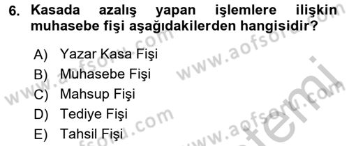 Ön Muhasebe Yazılımları Ve Kullanımı Dersi 2018 - 2019 Yılı Yaz Okulu Sınav Soruları 6. Soru