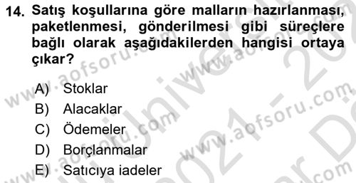 Ön Muhasebe Yazılımları Ve Kullanımı Dersi 2021 - 2022 Yılı (Vize) Ara Sınav Soruları 14. Soru