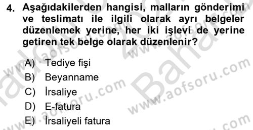 Ön Muhasebe Yazılımları Ve Kullanımı Dersi 2021 - 2022 Yılı (Vize) Ara Sınav Soruları 4. Soru