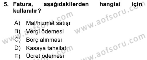 Ön Muhasebe Yazılımları Ve Kullanımı Dersi 2021 - 2022 Yılı (Vize) Ara Sınav Soruları 5. Soru