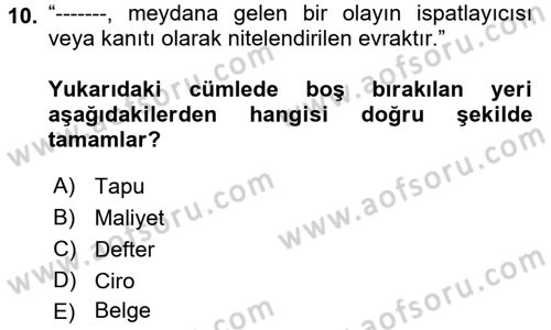 Ön Muhasebe Yazılımları Ve Kullanımı Dersi 2021 - 2022 Yılı Yaz Okulu Sınav Soruları 10. Soru