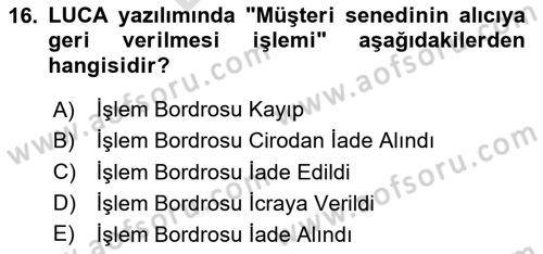 Ön Muhasebe Yazılımları Ve Kullanımı Dersi 2023 - 2024 Yılı (Final) Dönem Sonu Sınav Soruları 16. Soru