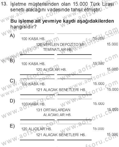 Genel Muhasebe 1 Dersi 2012 - 2013 Yılı Tek Ders Sınav Soruları 13. Soru