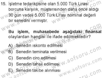 Genel Muhasebe 1 Dersi 2012 - 2013 Yılı Tek Ders Sınav Soruları 15. Soru