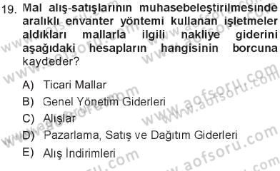 Genel Muhasebe 1 Dersi 2012 - 2013 Yılı Tek Ders Sınav Soruları 19. Soru