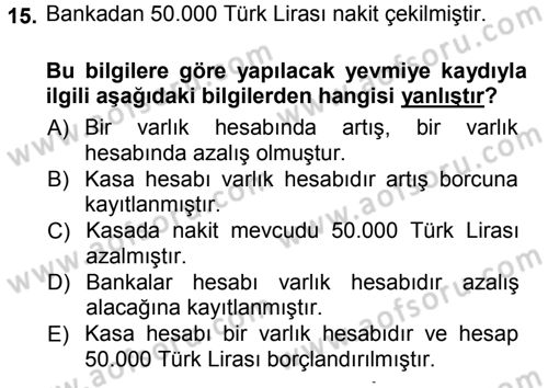 Genel Muhasebe 1 Dersi 2014 - 2015 Yılı (Vize) Ara Sınav Soruları 15. Soru