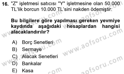 Genel Muhasebe 1 Dersi 2018 - 2019 Yılı (Final) Dönem Sonu Sınav Soruları 16. Soru