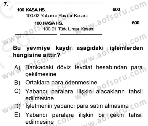 Genel Muhasebe 1 Dersi 2018 - 2019 Yılı (Final) Dönem Sonu Sınav Soruları 7. Soru