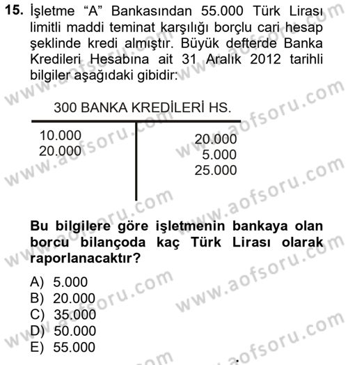 Genel Muhasebe 2 Dersi 2012 - 2013 Yılı (Vize) Ara Sınav Soruları 15. Soru