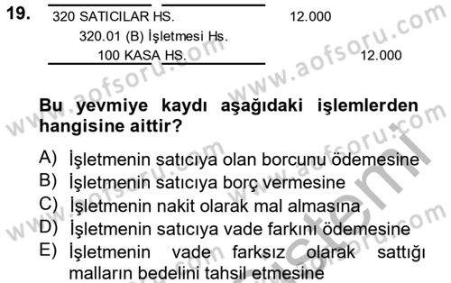 Genel Muhasebe 2 Dersi 2012 - 2013 Yılı (Vize) Ara Sınav Soruları 19. Soru