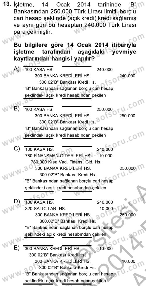 Genel Muhasebe 2 Dersi 2013 - 2014 Yılı (Vize) Ara Sınav Soruları 13. Soru