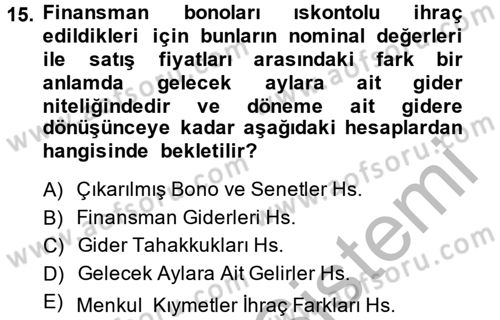 Genel Muhasebe 2 Dersi 2013 - 2014 Yılı (Vize) Ara Sınav Soruları 15. Soru
