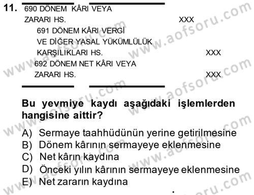Genel Muhasebe 2 Dersi 2013 - 2014 Yılı (Final) Dönem Sonu Sınav Soruları 11. Soru