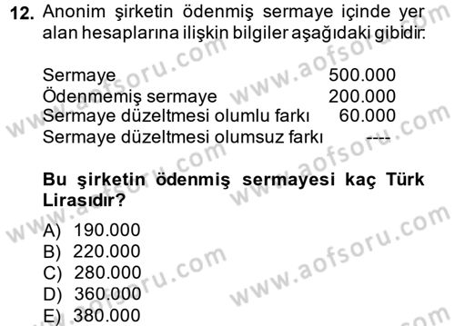 Genel Muhasebe 2 Dersi 2013 - 2014 Yılı (Final) Dönem Sonu Sınav Soruları 12. Soru