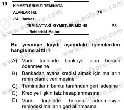 Genel Muhasebe 2 Dersi 2015 - 2016 Yılı (Vize) Ara Sınav Soruları 19. Soru