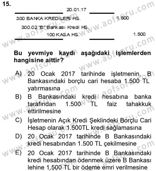 Genel Muhasebe 2 Dersi 2016 - 2017 Yılı (Vize) Ara Sınav Soruları 15. Soru