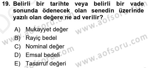 Genel Muhasebe 2 Dersi 2017 - 2018 Yılı 3 Ders Sınav Soruları 19. Soru