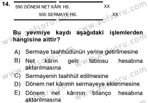 Genel Muhasebe 2 Dersi 2017 - 2018 Yılı (Final) Dönem Sonu Sınav Soruları 14. Soru