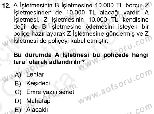 Genel Muhasebe 2 Dersi 2018 - 2019 Yılı (Vize) Ara Sınav Soruları 12. Soru