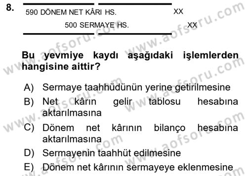 Genel Muhasebe 2 Dersi 2018 - 2019 Yılı (Final) Dönem Sonu Sınavı 8. Soru