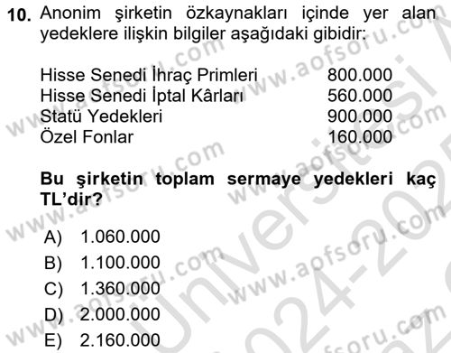 Genel Muhasebe 2 Dersi 2024 - 2025 Yılı Yaz Okulu Sınav Soruları 10. Soru