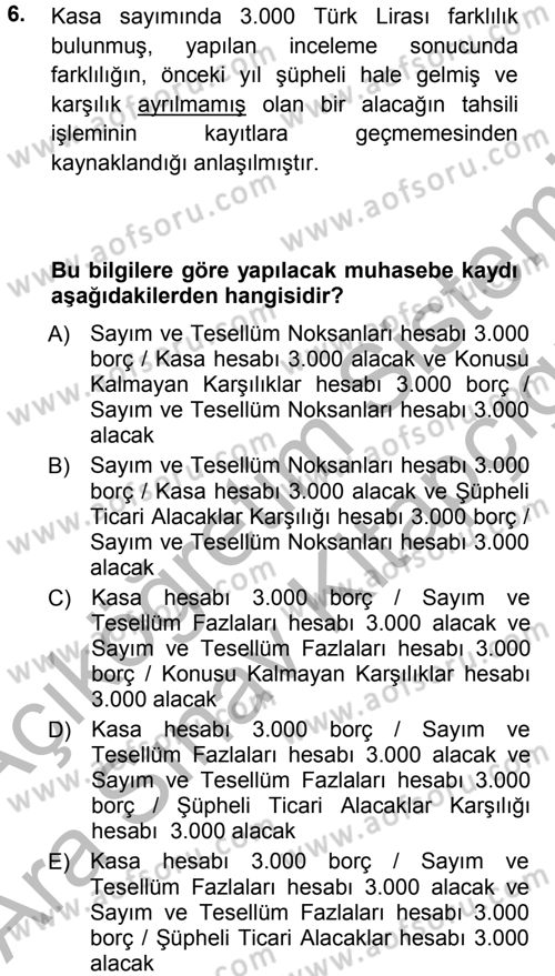 Muhasebe Uygulamaları Dersi 2012 - 2013 Yılı (Vize) Ara Sınavı 6. Soru