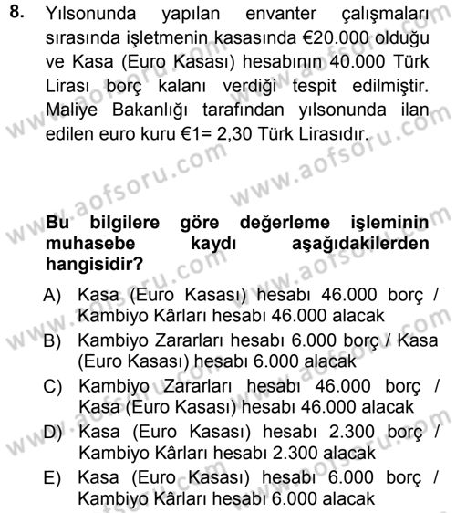 Muhasebe Uygulamaları Dersi 2012 - 2013 Yılı (Vize) Ara Sınavı 8. Soru